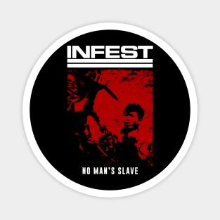 Infest "No Man's Slave" Tribute Shirt Magnet